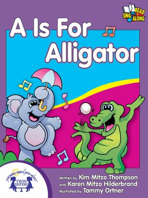 cover image of A Is For Alligator